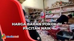 Masuki Ramadan, Harga Kebutuhan Pokok di Pacitan Naik