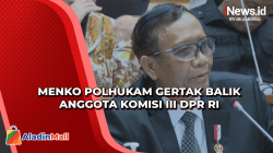Pamer Info dari BIN, Menko Polhukam Gertak Balik Anggota Komisi III DPR RI Arteria Dahlan
