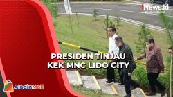 Jelang Peresmian, Jokowi dan Rombongan Menteri Tinjau KEK MNC Lido City Bareng Hary Tanoesoedibjo