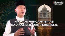 Hikmah: Mengantisipasi Radikalisme dan Terorisme