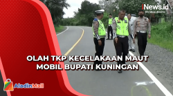 Polda Jabar Gelar Olah TKP Kecelakaan Mobil Bupati Kuningan<