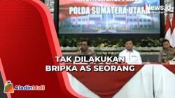 Kapolda Sumut: Penggelapan Pajak Rp2,5 Miliar Tak Dilakukan Bripka AS Seorang