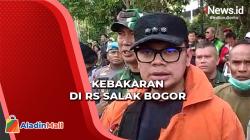 Kebakaran di RS Salak, Wali Kota Bogor: Karena Tabung Gas