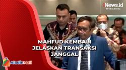 Ungkap Transaksi Janggal Rp349 Triliun, Mahfud MD Kembali Datangi DPR
