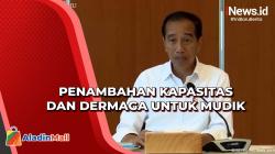 Rapat Mudik, Presiden Tekankan Penambahan Kapasitas dan Dermaga