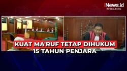 Upaya Bandingnya Ditolak, Kuat Ma'ruf Tetap Dihukum 15 Tahun Penjara