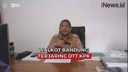 Wali Kota Bandung Yana Mulyana Terjaring OTT KPK<