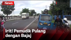Pemudik Gunakan Bajaj untuk Mudik dari Jakarta Demi Bertemu Keluarga