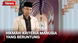 Hikmah: Kriteria Manusia yang Beruntung