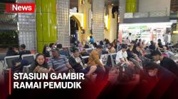 H-5 Jelang Lebaran, Stasiun Gambir Ramai Pemudik