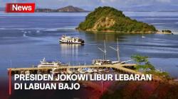 Presiden Jokowi Libur Lebaran di Labuan Bajo