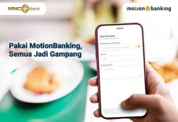 Pakai MotionBanking, Semua Jadi Gampang   