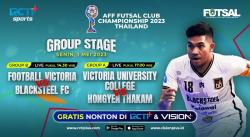 Link Live Streaming Black Steel Vs Football Victoria AFF Futsal Club Championship, Gratis!