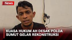 Kuasa Hukum Aditya Hasibuan Desak Polda Sumut Gelar Rekonstruksi Penganiayaan