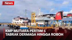 Detik-Detik KMP Mutiara Pertiwi 1 Tabrak Dermaga hingga Roboh di Ternate