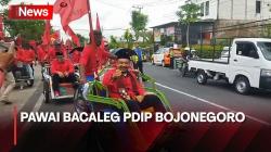 Gunakan Motor dan Becak, 50 Bacaleg PDIP Bojonegoro Mendaftar ke KPUD