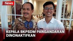 Dugaan Intimidasi dan Pungli Viral, Kepala BKPSDM Pangandaran Dinonaktifikan