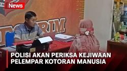 Pelemparan Rumah dengan Kotoran Manusia di Sidoarjo, Polisi Akan Periksa Kejiwaan Pelaku