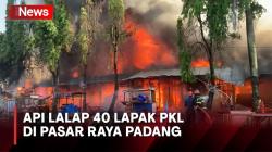 40 Lapak PKL di Pasar Raya Padang Terbakar, Diduga akibat Korsleting Listrik
