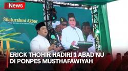 Erick Thohir Hadiri Tasyakuran 1 Abad NU di Ponpes Musthafawiyah, Ini Pesannya