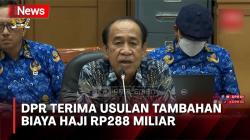 DPR Terima Usulan Kemenag soal Biaya Kuota Tambahan Haji Reguler Rp288 Miliar