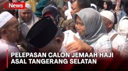 Isak Tangis Keluarga Pecah Iringi Pelepasan Calon Jemaah Haji Asal Tangerang Selatan