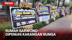 Jenazah Sarwono Belum Tiba dari Penang, Karangan Bunga Berjajar di Rumah Duka