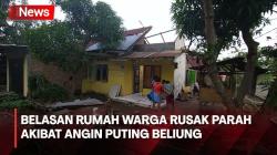 Belasan Rumah Rusak Parah akibat Terjangan Angin Puting Beliung