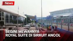 Manjakan Penonton Formula E Jakarta, Intip Mewahnya Royal Suite di Sirkuit Ancol