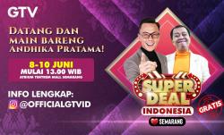 Gratis Untuk Cah Semarang! Datang dan Nonton Langsung Superdeal Indonesia Di Atrium  Tentrem Mall, Pulang-Pulang Ikut Jadi Jutawan!