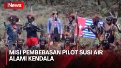 Misi Pembebasan Pilot Susi Air Alami Kendala, Ini Langkah Polisi