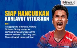 Infografis 3 Jurus Anthony Ginting untuk Hancurkan Kunlavut Vitidsarn di Singapore Open 2023
