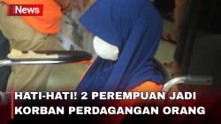 Dirayu dan Umur Dipalsukan, 2 Perempuan Jadi Korban TPPO di Timur Tengah