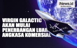 Infografis: Virgin Galactic Akan Mulai Penerbangan Luar Angkasa Komersial, Paling Cepat 27 Juni 2023