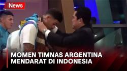 Disambut Erick Thohir, Begini Momen Timnas Argentina Mendarat di Indonesia