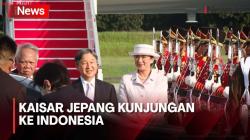 Kunjungan ke Indonesia, Kaisar Jepang Naruhito Akan Bertemu Presiden Jokowi Senin