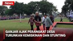Ganjar Ajak Perangkat Desa Kompak Turunkan Kemiskinan dan Stunting di Masyarakat