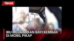  Viral Video, Ibu di Pandeglang Melahirkan Bayi Kembar di Dalam Mobil Pikap 