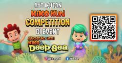Kunjungi Event Adventure with Kiko In The Deep Sea dan Main Kiko Run Competition!