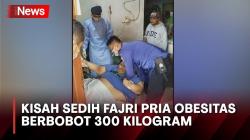 Kisah Sedih Fajri Pria Obesitas, Awalnya Terbaring 3 Bulan Gegara Kecelakaan