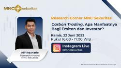 Saksikan IG Live MNC Sekuritas: Carbon Trading, Apa Manfaatnya bagi Emiten dan Investor?