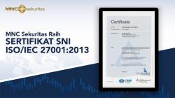 Komitmen Jalankan Tata Kelola Keamanan Informasi, MNC Sekuritas Raih Sertifikat SNI ISO/IEC 27001:2013