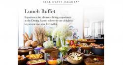 Nikmati Makan Siang Istimewa dengan Sajian Buffet di Park Hyatt Jakarta Setiap Hari 