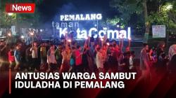 Pawai Obor dan Takbir Keliling Digelar Warga Pemalang Sambut Iduladha