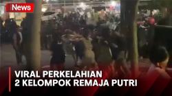 Heboh! 2 Kelompok Remaja Putri 'Adu Jotos' di Jalan Makassar<