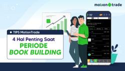 Tips MotionTrade: 4 Hal Penting saat Periode Book Building