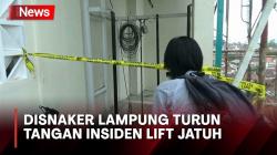 Tangani Insiden Lift Jatuh di Sekolah Azzahra, Disnaker Lampung Panggil Kepala Sekolah dan Pemilik Yayasan