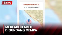 Hari Ini Meulaboh Aceh Diguncang Gempa Berkekuatan M5,2