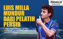 Infografis Luis Milla Tinggalkan Persib Bandung 