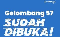 Pendaftaran Kartu Prakerja Gelombang 57 Resmi Dibuka, Ini Cara Daftar dan Syaratnya!